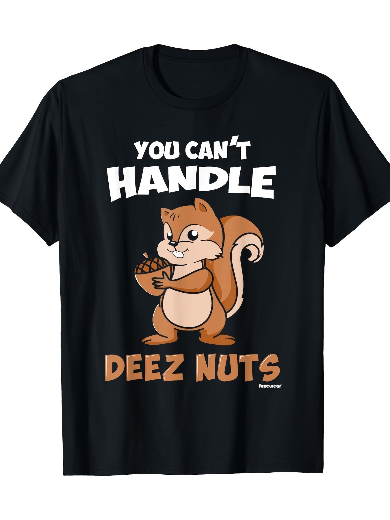 You Can't Handle These Nut T-shirts - The Nex Store