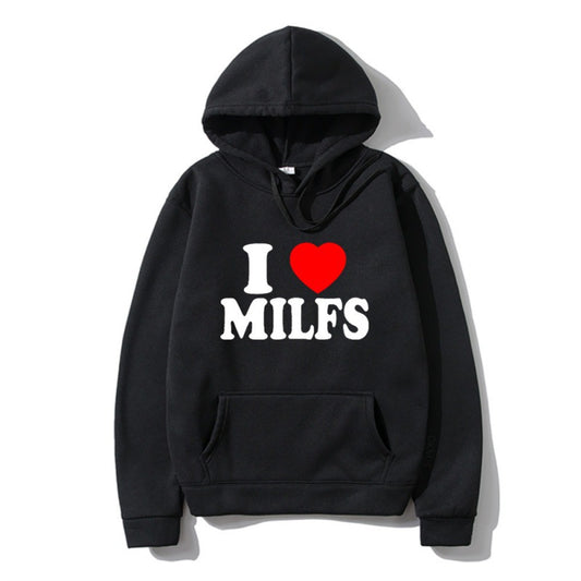 I Love Milfs Hoodie Men Women Fashion Hoodie - The Nex Store