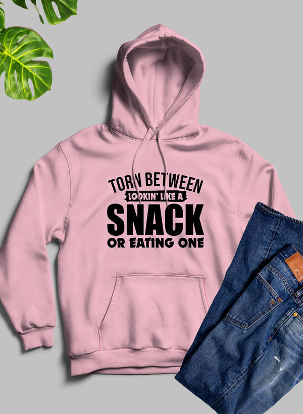 Torn Between Lookin Like A Snack Or Eating One Hoodie - The Nex Store