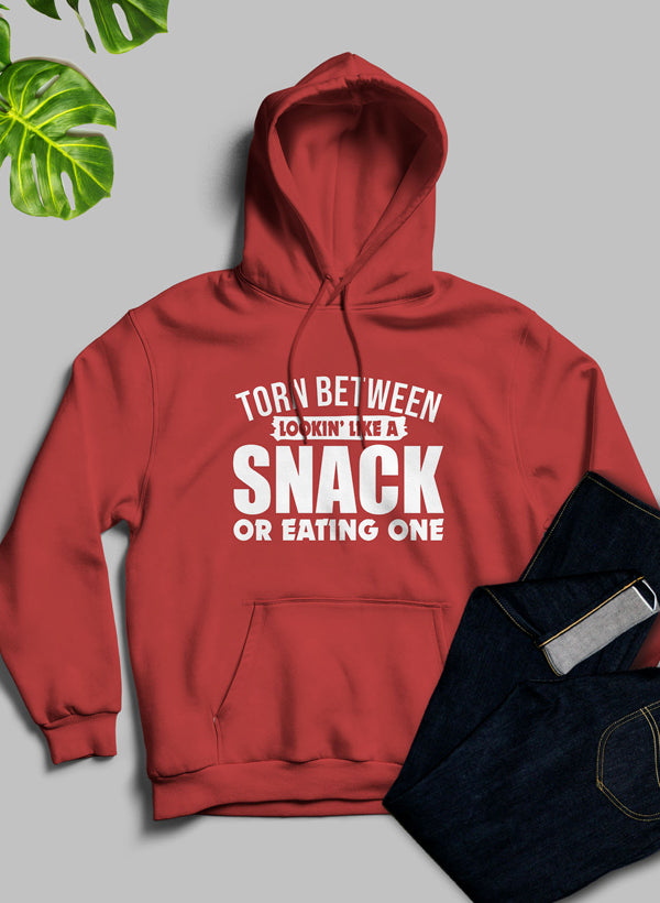 Torn Between Lookin Like A Snack Or Eating One Hoodie - The Nex Store
